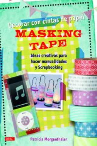 Buch Decorar con cintas de papel Masking Tape PATRICIA MORGENTHALER