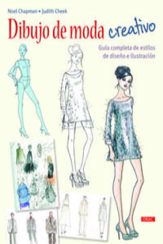 Book Dibujo de moda creativo NOEL CHAPMAN Y JUDITH CHEEK