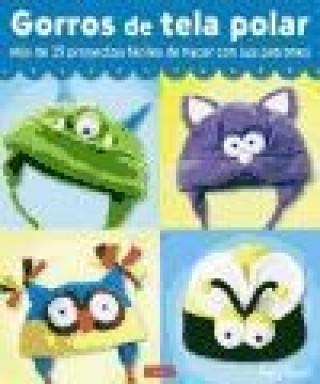 Libro Gorros de tela polar Mary Rasch