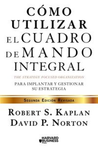 Kniha Cómo utilizar el cuadro de mando integral ROBERT S. KAPLAN