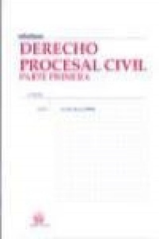 Kniha Derecho procesal civil. Parte primera José María Asencio Mellado