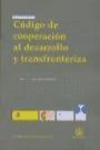 Buch Código de cooperación al desarrollo y transfronteriza José Joaquín . . . [et al. ] Fernández Allés