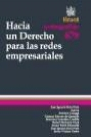 Kniha Hacia un derecho para la redes empresariales Juan Ignacio Ruiz Peris