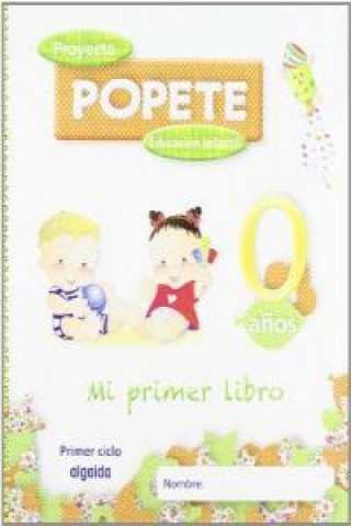 Buch Proyecto Popete, Educación Infantil María Dolores Campuzano Valiente