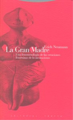 Könyv La gran madre : una fenomenología de las creaciones femeninas de lo inconsciente Erich Neumann