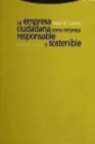 Kniha La empresa ciudadana como empresa responsable y sostenible Josep Maria Lozano Soler