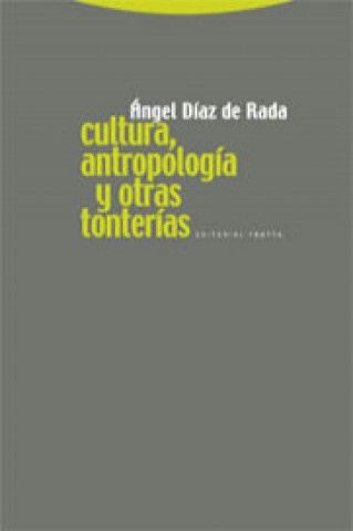Книга Cultura, antropología y otras tonterías Ángel Díaz de Rada Brun