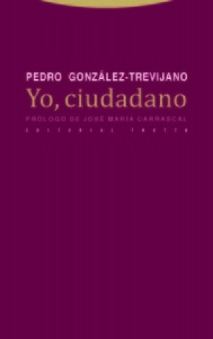 Kniha Yo, ciudadano Pedro José González Trevijano