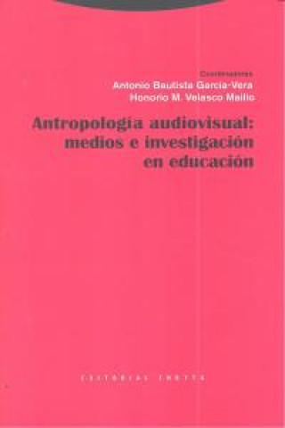 Książka Antropología visual : medios e investigación en educación 