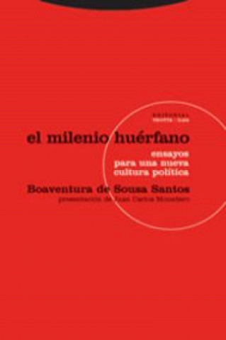 Kniha El milenio huérfano : ensayos para una nueva cultura política BUENAVENTURA DE SOUSA