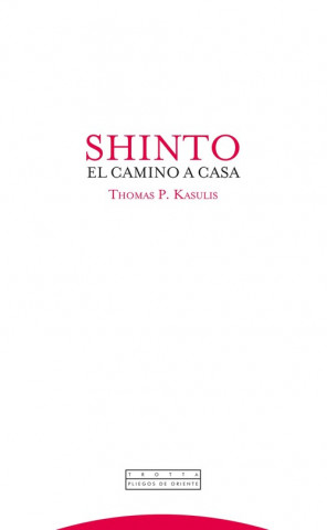 Kniha Shinto : el camino a casa THOMAS KASULIS