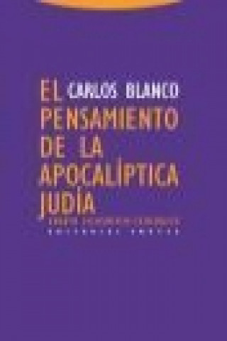 Βιβλίο El pensamiento de la apocalíptica judía : ensayo filosófico-teológico Carlos Blanco