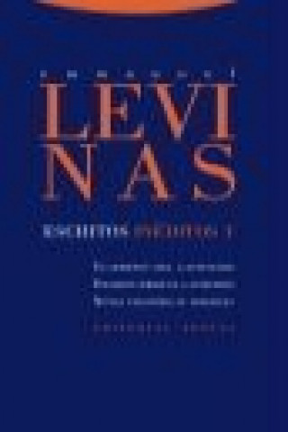 Kniha Escritos inéditos 1 : cuadernos del cautiverio, escritos sobre el cautiverio y notas filosóficas diversas Emmanuel Levinas