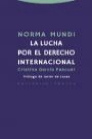 Książka Norma mundi : la lucha por el derecho internacional 