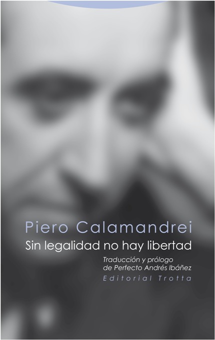 Kniha Sin legalidad no hay libertad PIERO CALAMANDREI