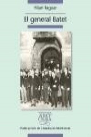Knjiga El General Batet RAGUER I SUÑER