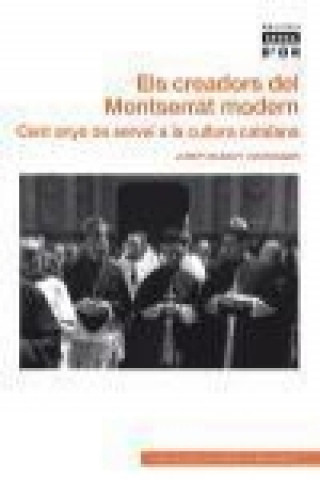 Kniha Els creadors del Montserrat modern Josep Massot i Muntaner