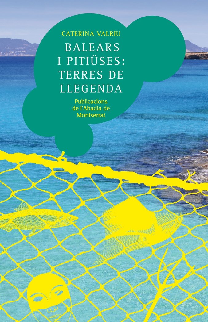 Книга Balears i Pitiüses: terres de llegenda Caterina Valriu