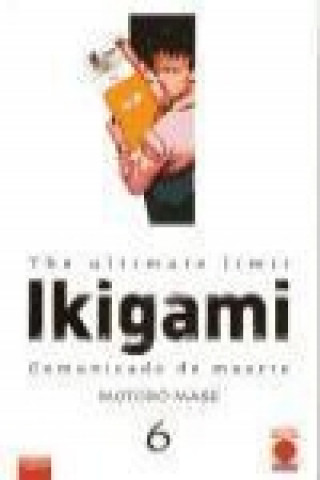 Kniha Ikigami 6, Comunicado de muerte Motoro Mase