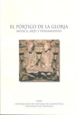Könyv EL pórtico de la gloria : música, arte y pensamiento 