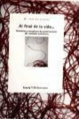 Kniha Al final de la vida : historias y narrativas de profesionales de cuidados paliativos M. J. Valderrama