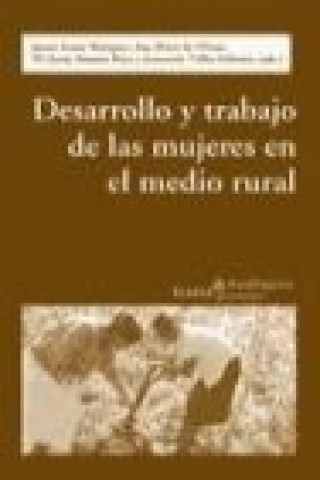 Kniha Desarrollo y trabajo de las mujeres en el medio rural 