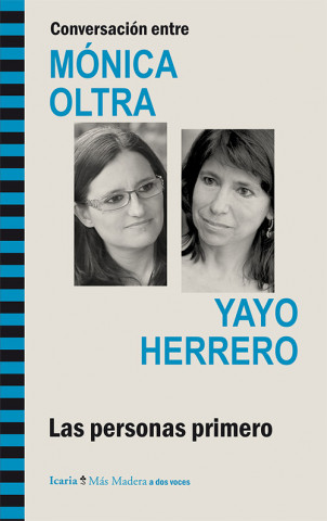 Kniha Conversación entre Mónica Oltra y Yayo Herrero : las personas primero Yayo Herrero