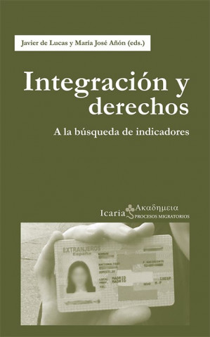 Knjiga Integración y derechos : a la búsqueda de indicadores 