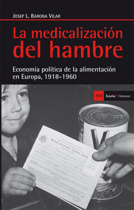 Carte La medicalización del hambre : economía política de la alimentación Josep Lluís Barona