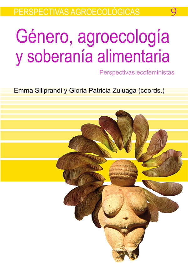 Könyv Género, agroecología y soberanía alimentaria : perspectivas ecofeministas Emma Silipandri