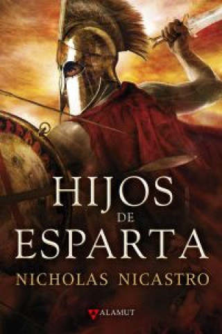Knjiga Hijos de Esparta Nicholas Nicastro