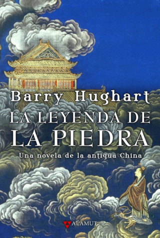 Książka La leyenda de la piedra : una novela de la antigua China Barry Hughart