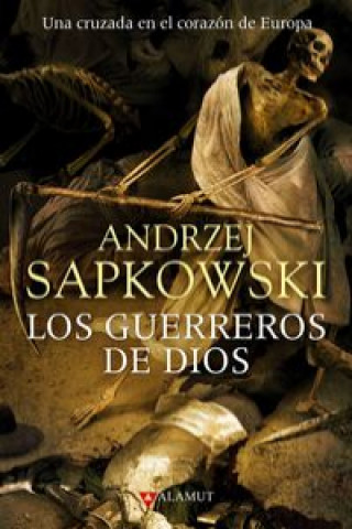 Könyv Los guerreros de Dios Andrzej Sapkowski