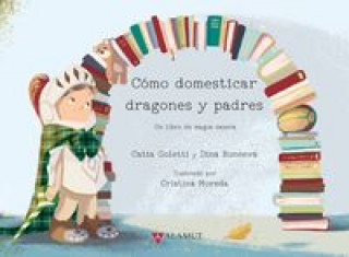 Carte Cómo domesticar dragones y padres CATIA GOLETTI