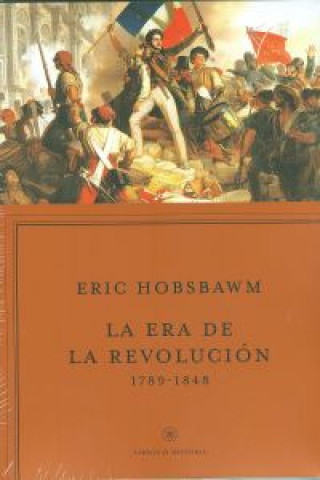 Carte La era de la revolución, 1789-1848 E. J. Hobsbawm