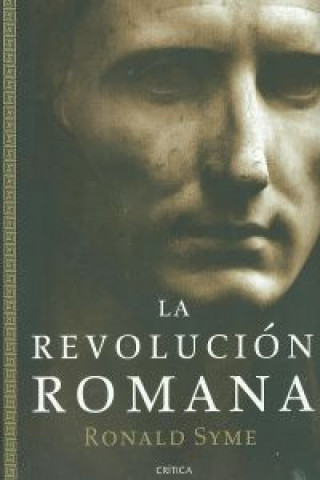 Kniha LA REVOLUCION ROMANA RONALD SYME