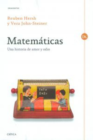 Knjiga Matemáticas : una historia de amor y odio HERSH REUBEN