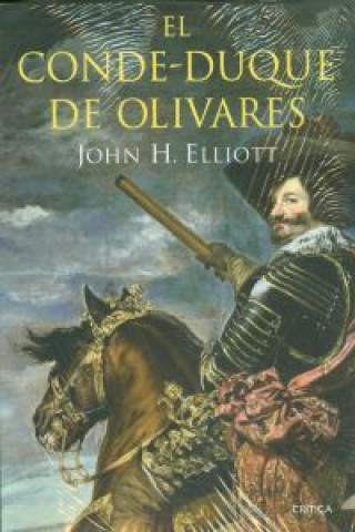 Kniha El Conde-Duque de Olivares J. H. Elliott