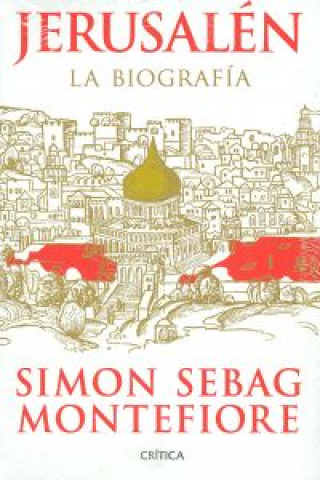 Carte Jerusalén : la biografía SIMON SEBAG MONTEFIORE