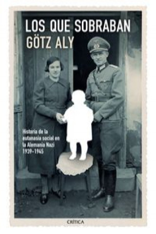 Buch Los que sobraban Götz Aly