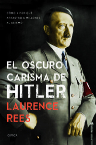 Kniha El oscuro carisma de Hitler LAURENCE REES