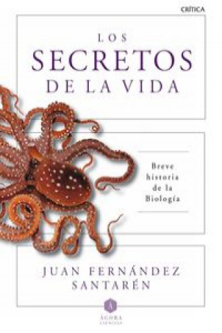 Könyv Los secretos de la vida: Breve historia de la biología 