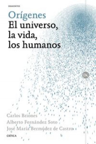 Carte Orígenes: el universo, la vida, los humanos JOSE MARIA BERMUDEZ DE CASTRO