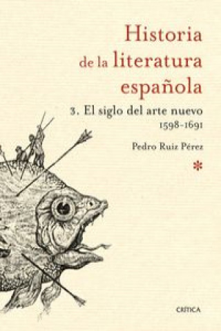 Libro El siglo del arte nuevo 1598-1691 PEDRO RUIZ PEREZ