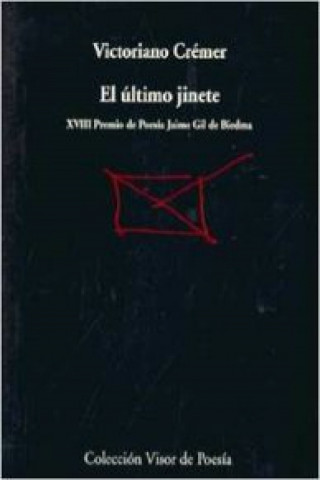 Kniha El último jinete Victoriano Crémer