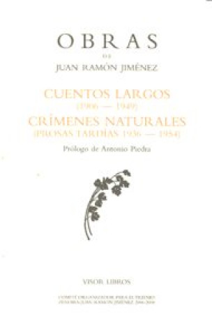 Книга Cuentos largos (1906-1949) ; Crímenes naturales (1936-1954) Juan Ramón Jiménez