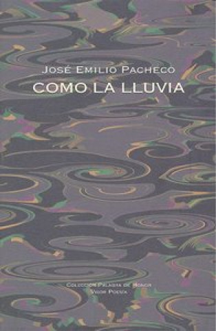 Book Como la lluvia José Emilio Pacheco