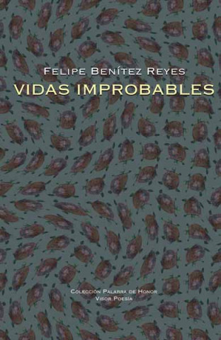 Könyv Vidas improbables Felipe . . . [et al. ] Benítez Reyes