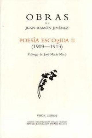 Kniha Poesía escogida II, 1909-1913 Juan Ramón Jiménez