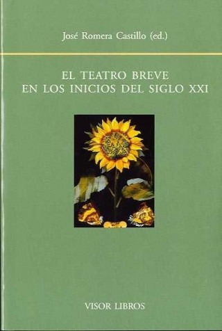 Könyv El teatro breve en los inicios del siglo XXI José Romera Castillo